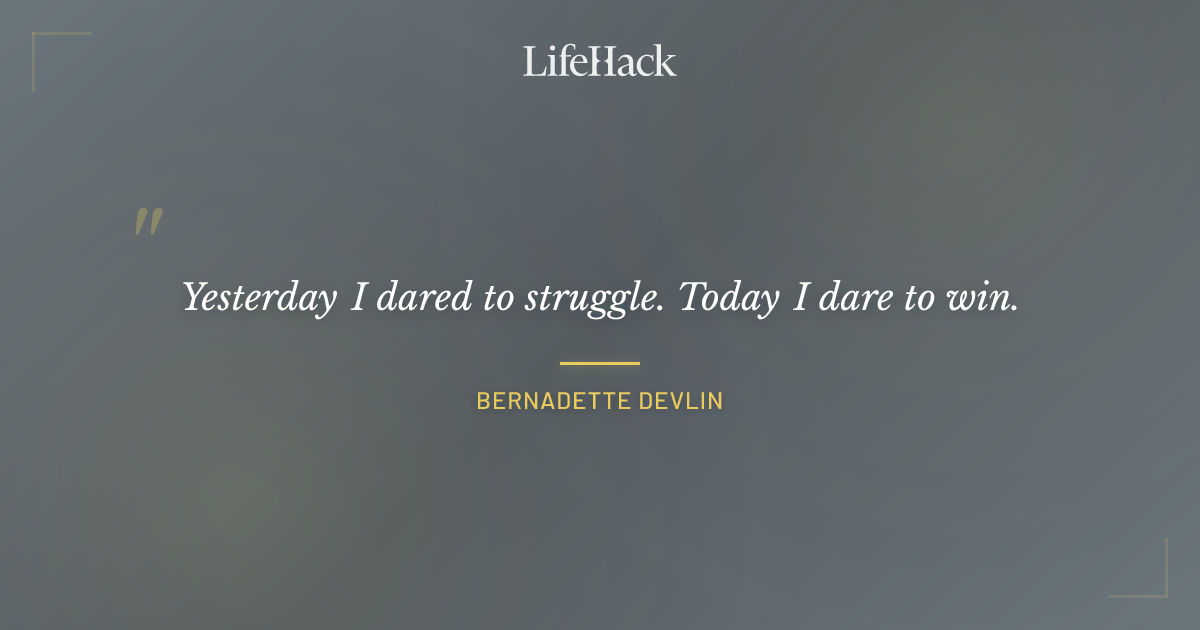 Quote by Bernadette Devlin