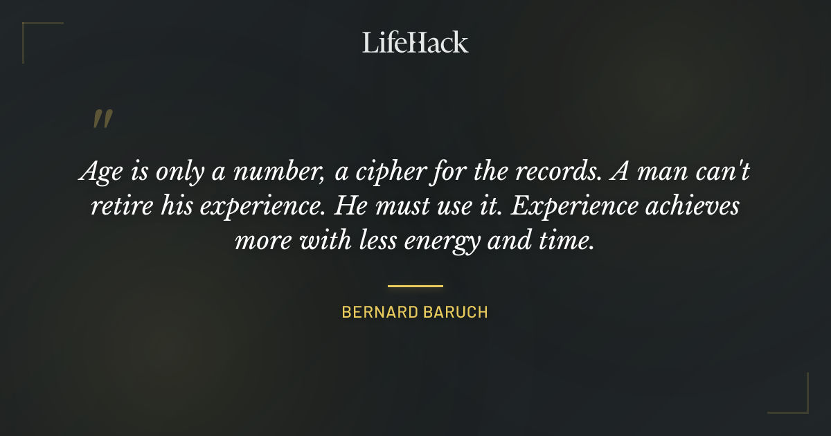 Quote by Bernard Baruch