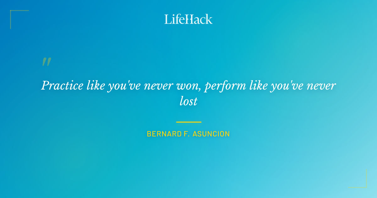Quote by Bernard F. Asuncion