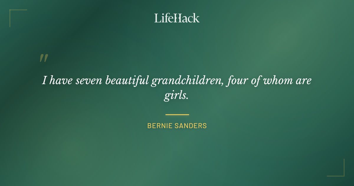 Quote by Bernie Sanders