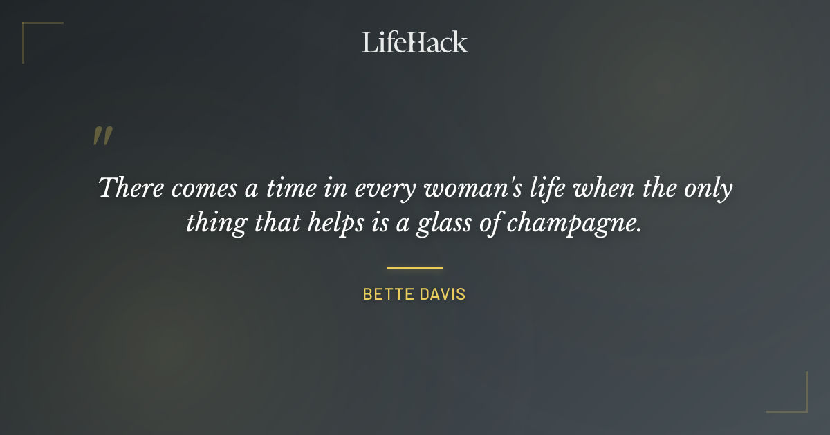 Quote by Bette Davis