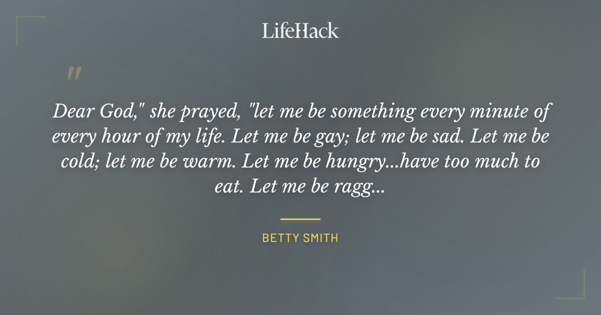 Quote by Betty Smith