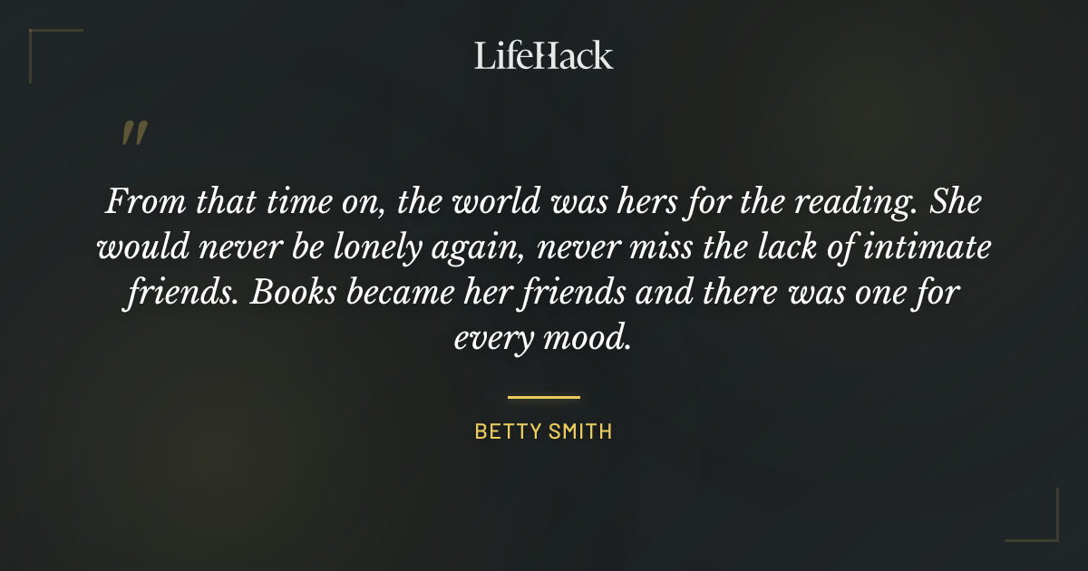 Quote by Betty Smith