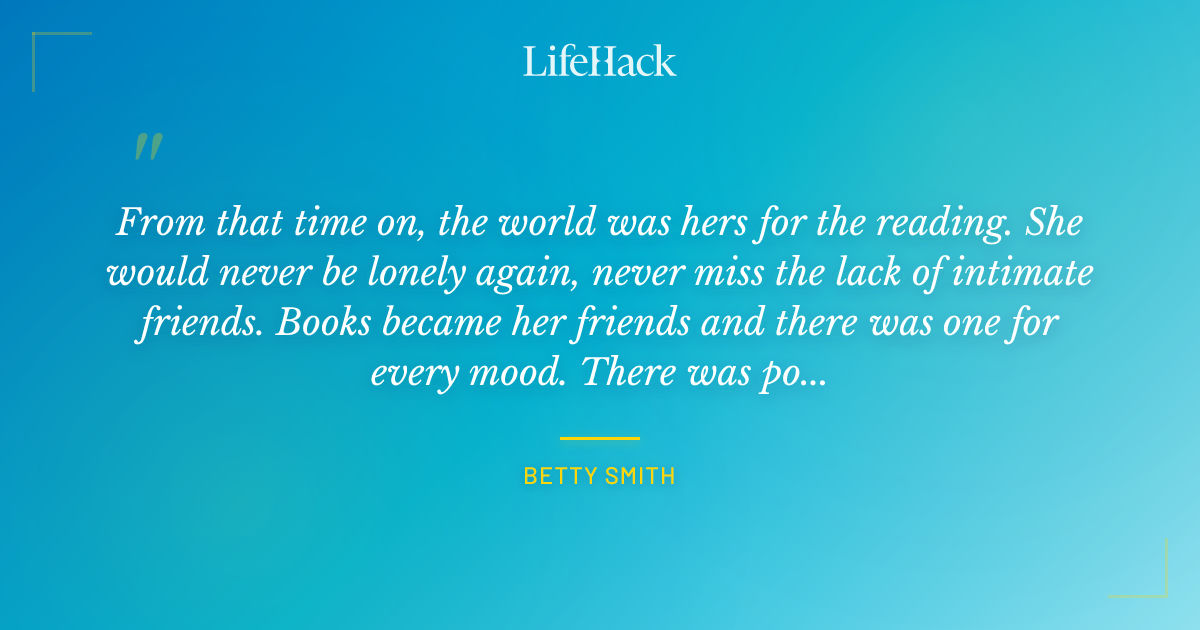 Quote by Betty Smith