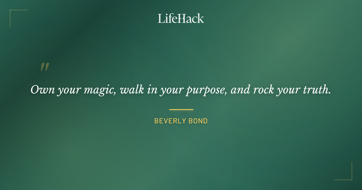 Quote by Beverly Bond