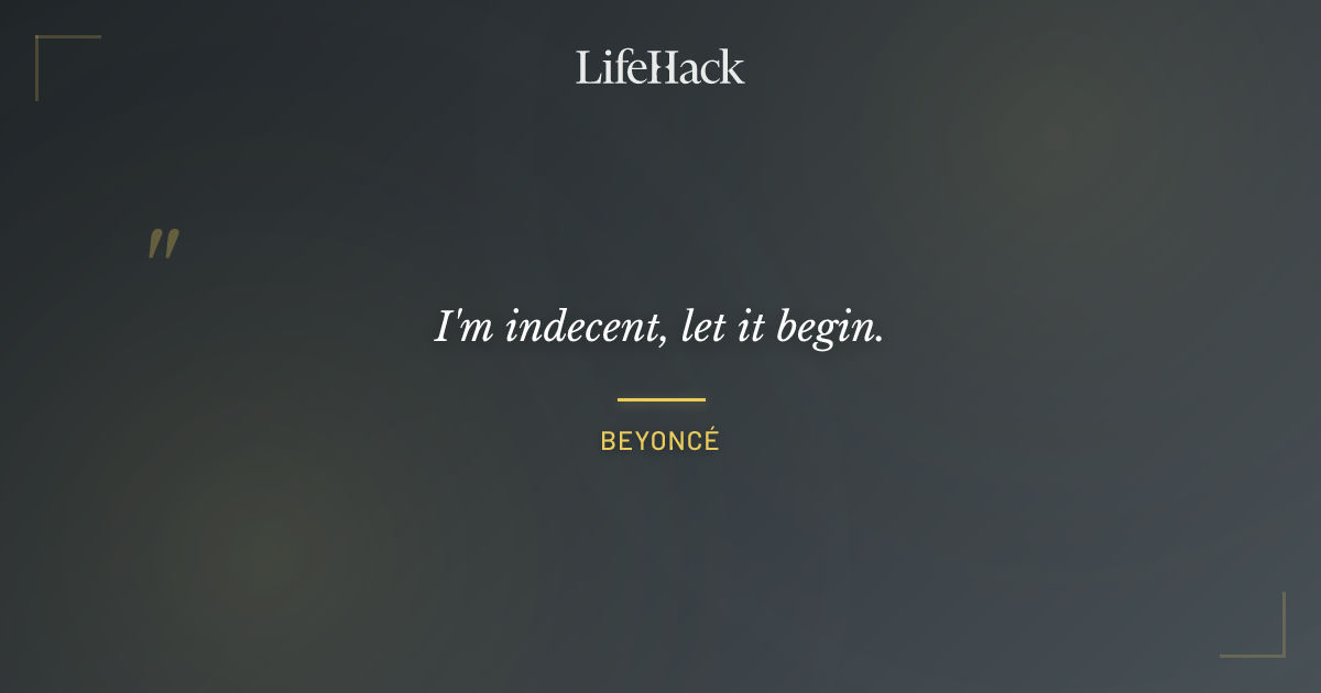 Quote by Beyoncé