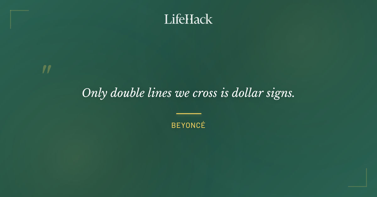 Quote by Beyoncé