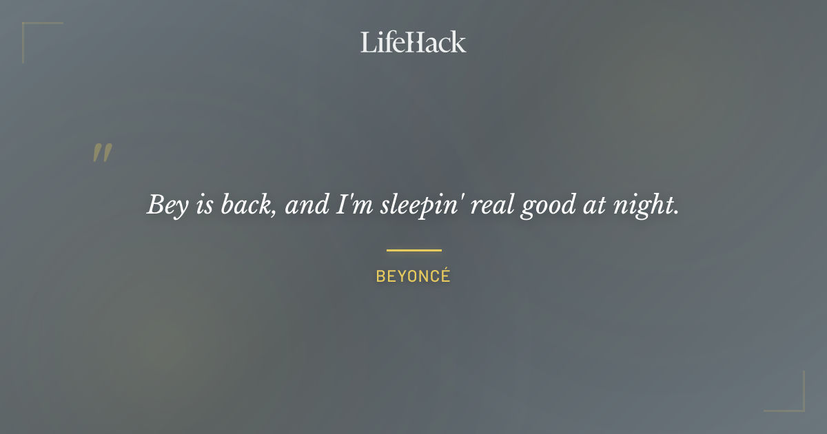 Quote by Beyoncé