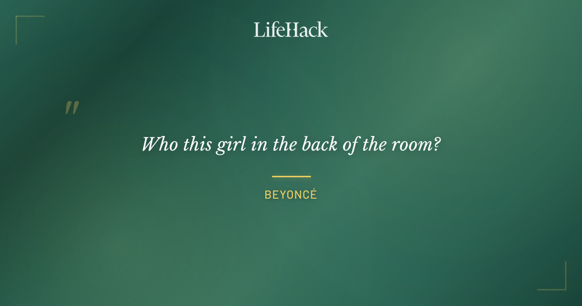 Quote by Beyoncé