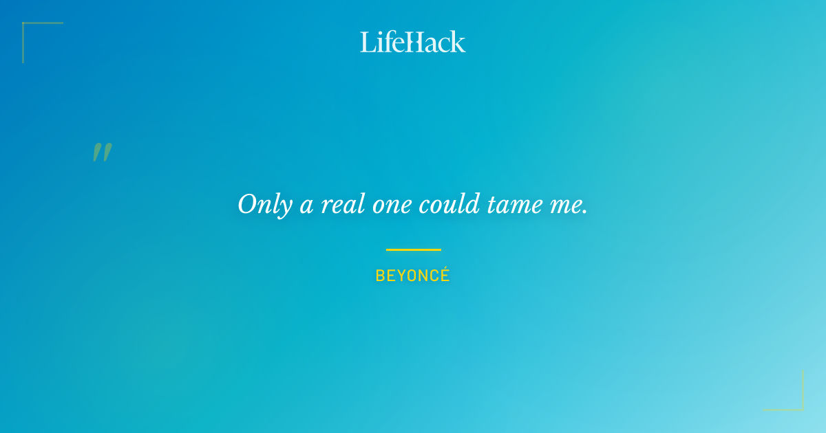 Quote by Beyoncé