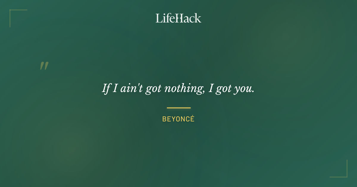 Quote by Beyoncé