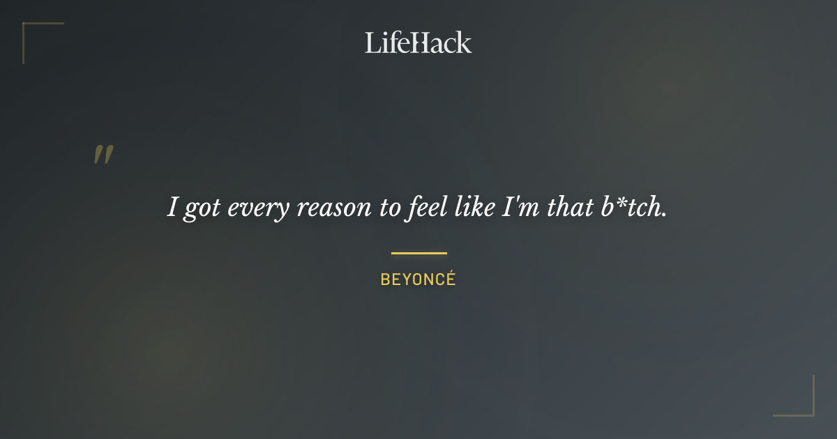 Quote by Beyoncé