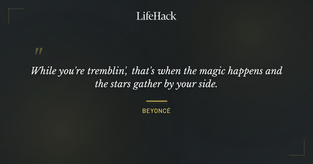 Quote by Beyoncé