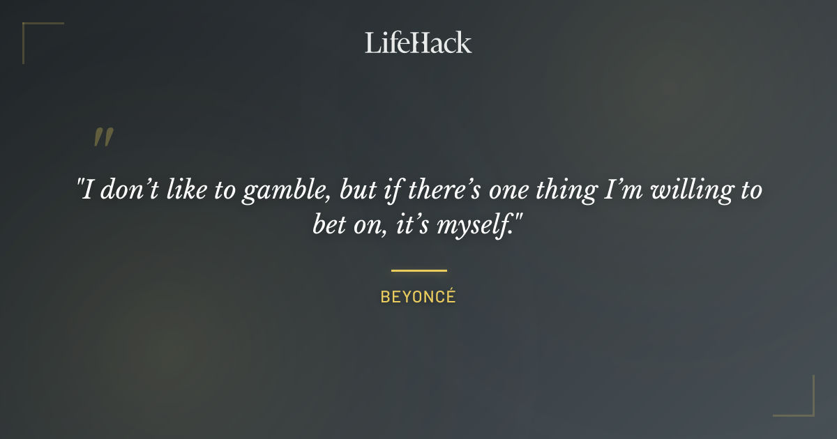 Quote by Beyoncé