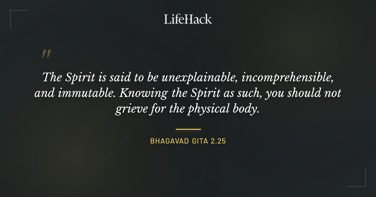 Quote by Bhagavad Gita 2.25