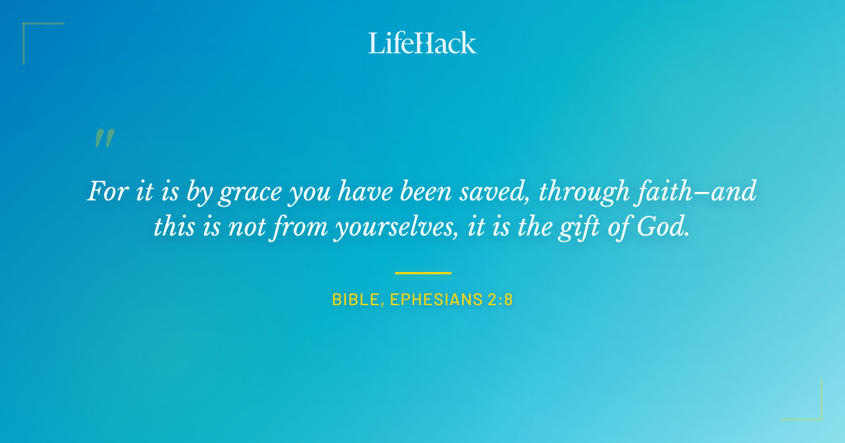 Quote by Bible, Ephesians 2:8