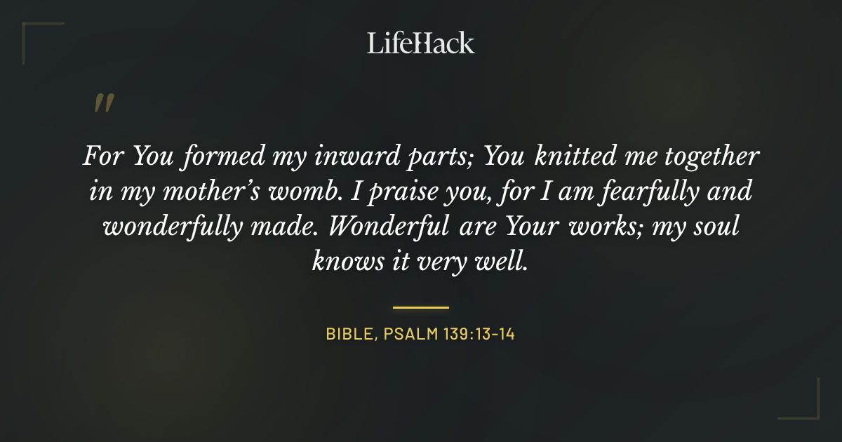 Quote by Bible, Psalm 139:13-14