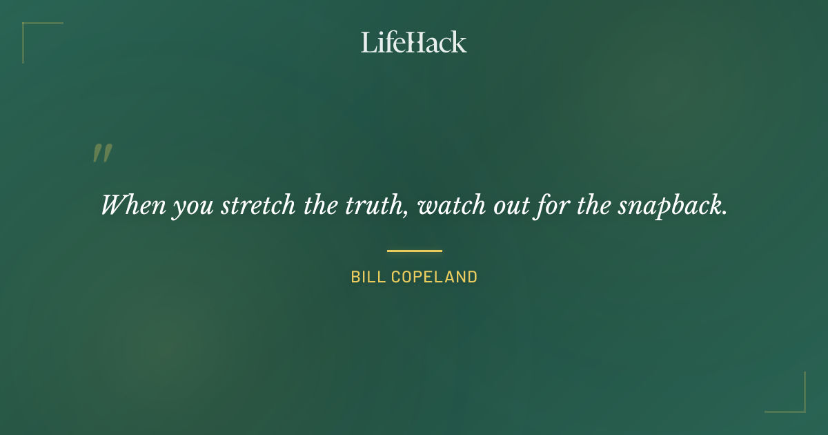 Quote by Bill Copeland
