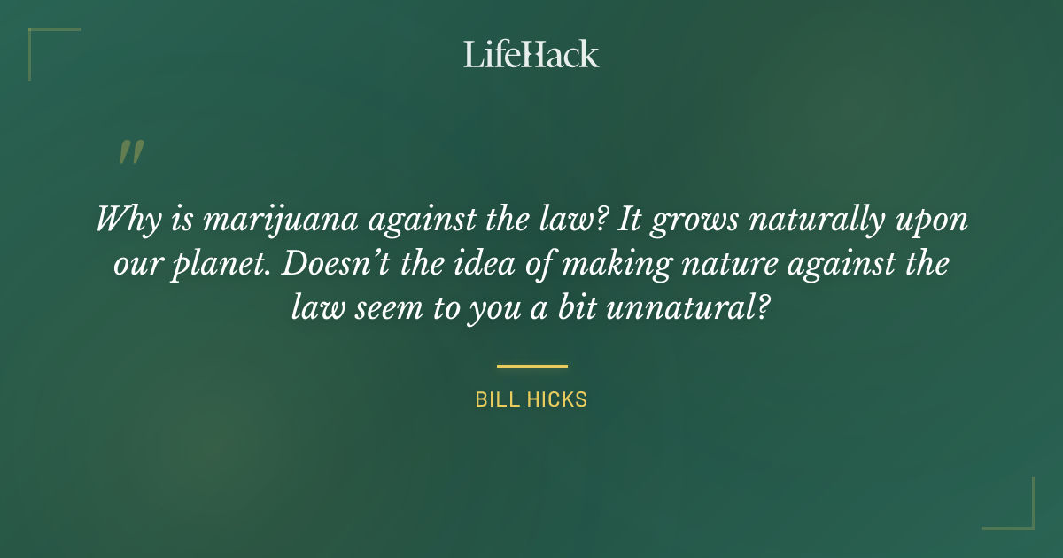 Quote by Bill Hicks