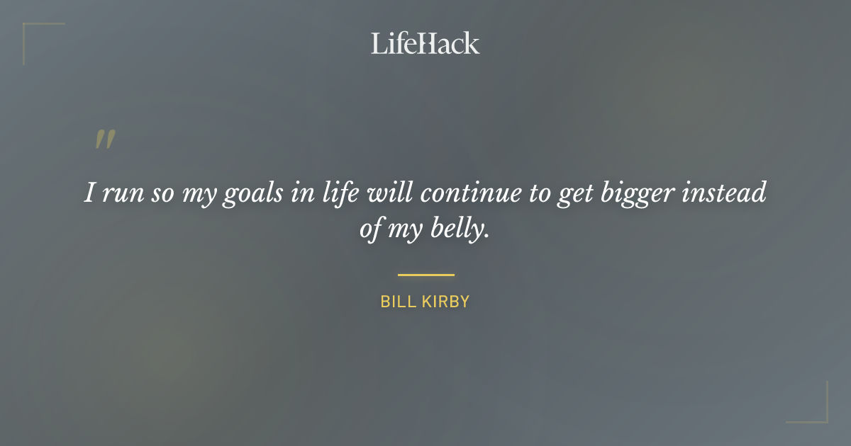 Quote by Bill Kirby