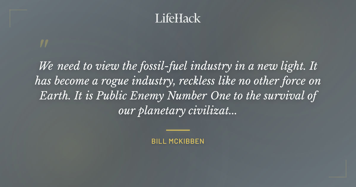 Quote by Bill McKibben