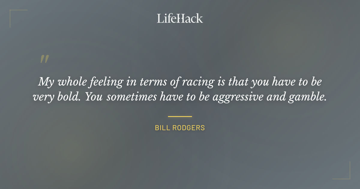 Quote by Bill Rodgers