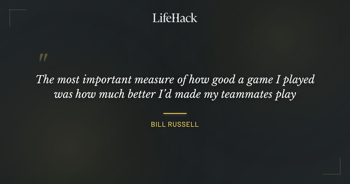 Quote by Bill Russell
