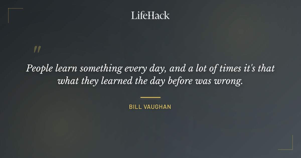Quote by Bill Vaughan