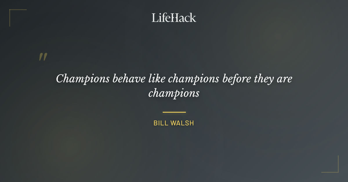 Quote by Bill Walsh