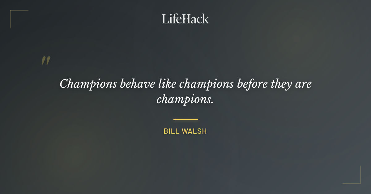 Quote by Bill Walsh