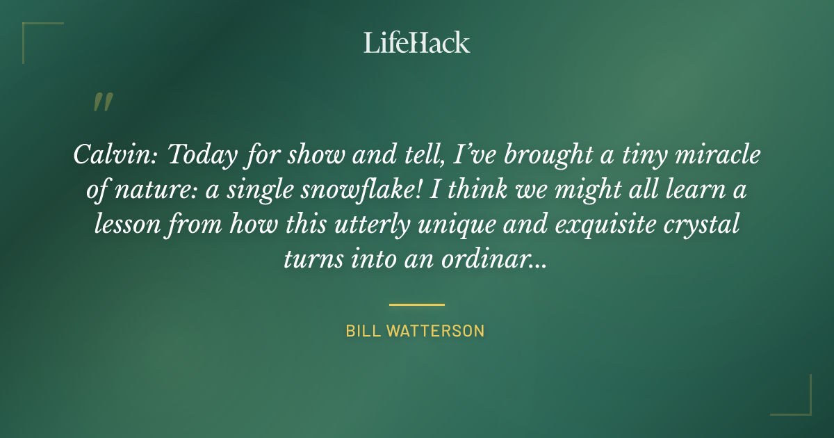 Quote by Bill Watterson