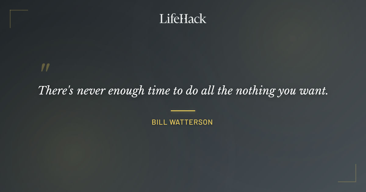 Quote by Bill Watterson