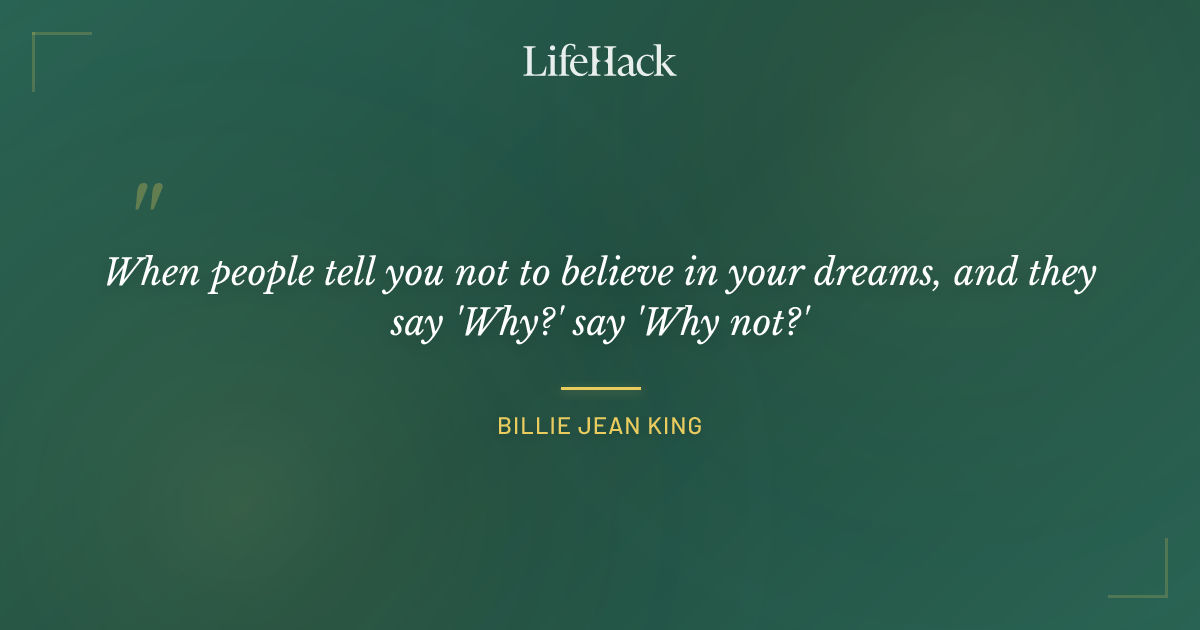 Quote by Billie Jean King
