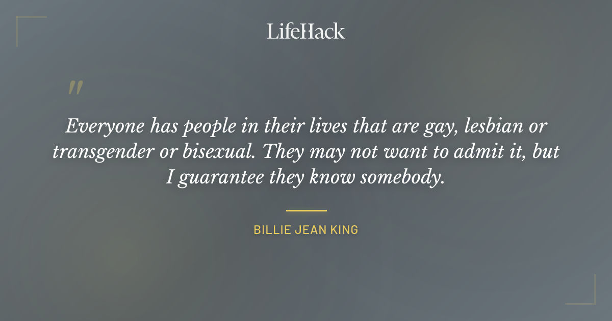Quote by Billie Jean King