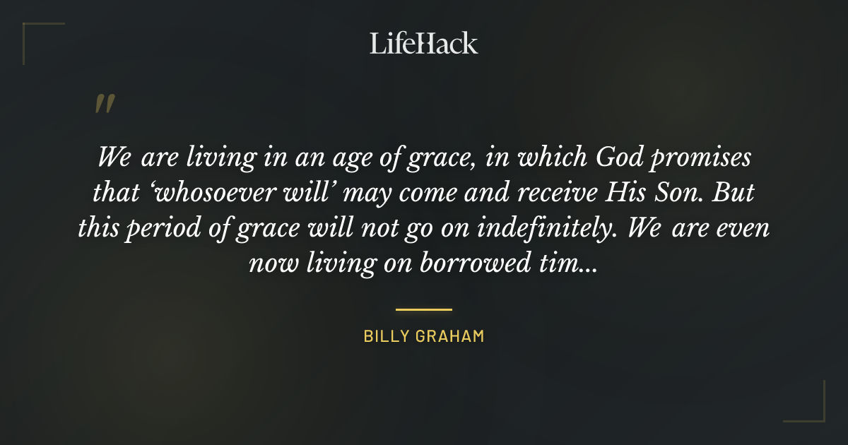 Quote by Billy Graham