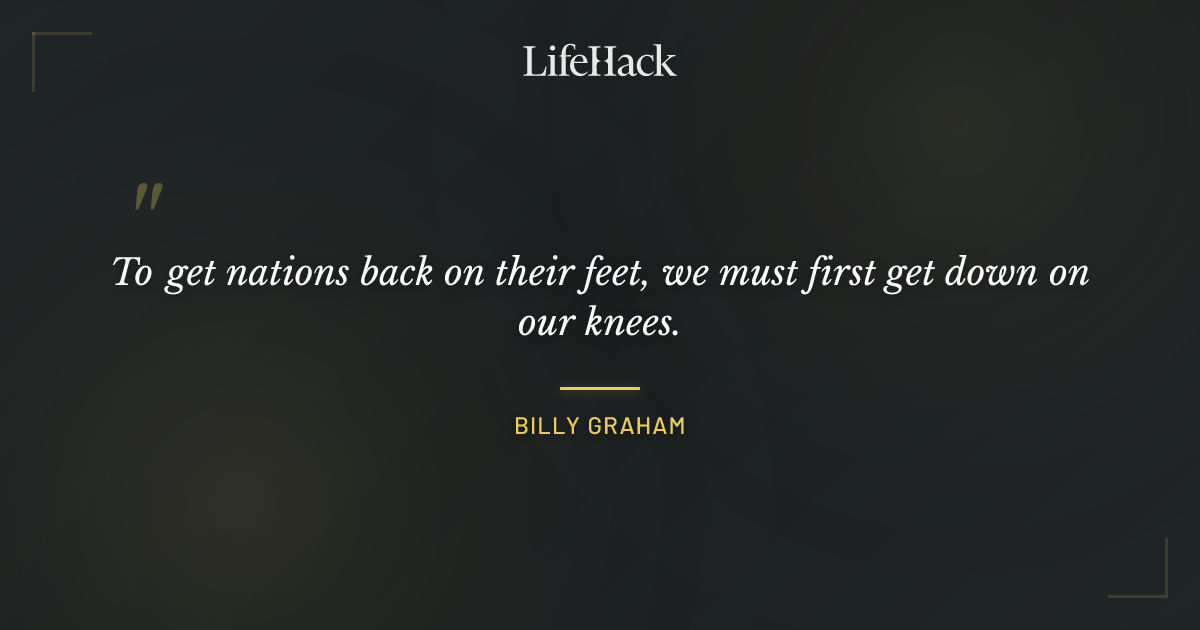 Quote by Billy Graham
