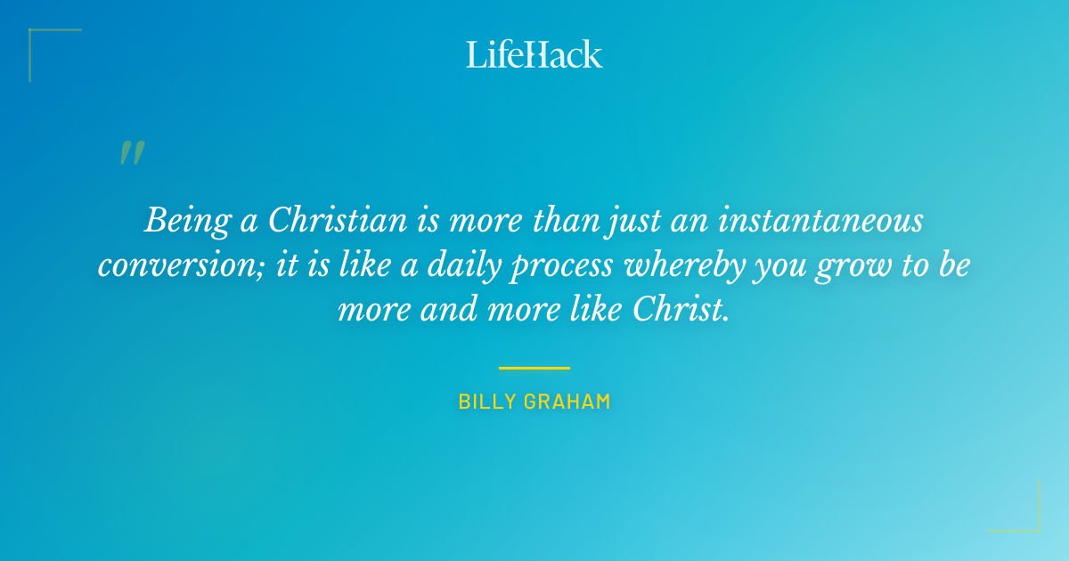 Quote by Billy Graham