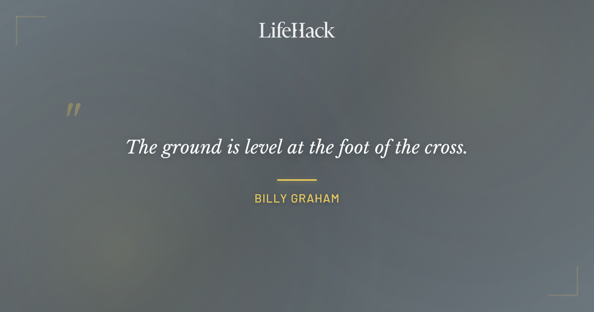 Quote by Billy Graham