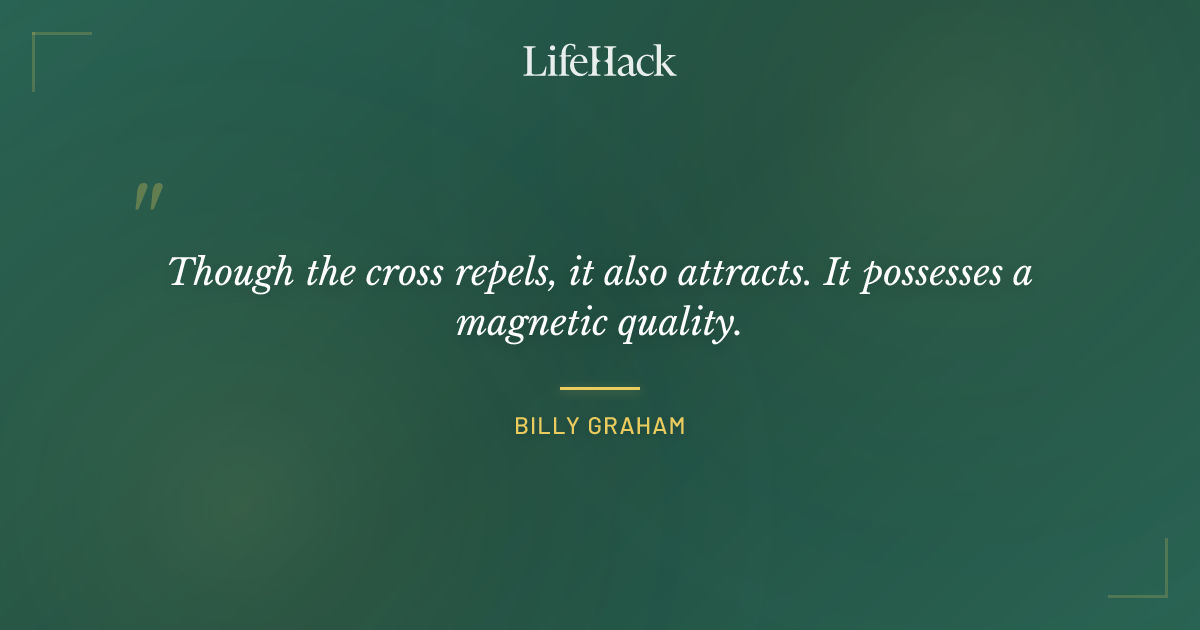 Quote by Billy Graham