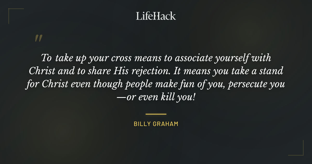 Quote by Billy Graham