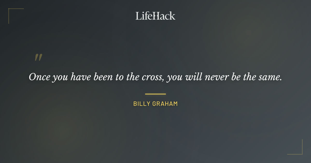 Quote by Billy Graham