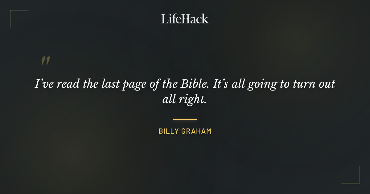 Quote by Billy Graham