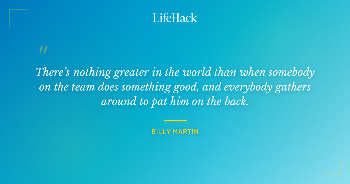 Quote by Billy Martin
