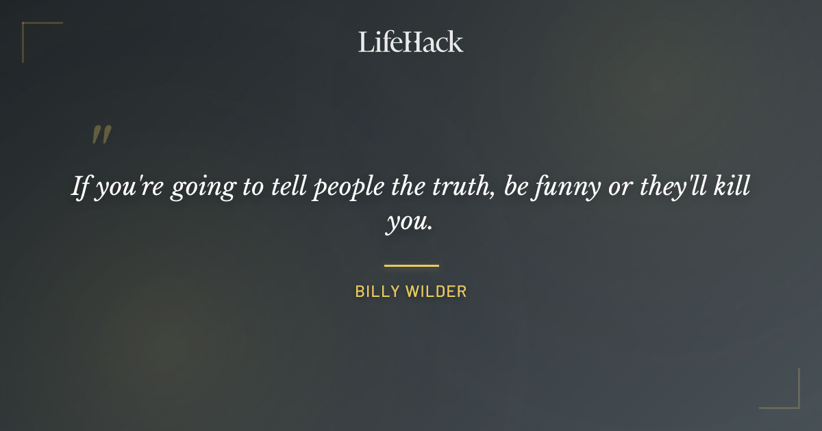 Quote by Billy Wilder