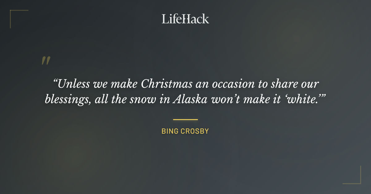 Quote by Bing Crosby