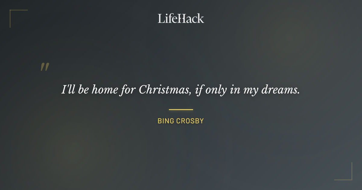 Quote by Bing Crosby
