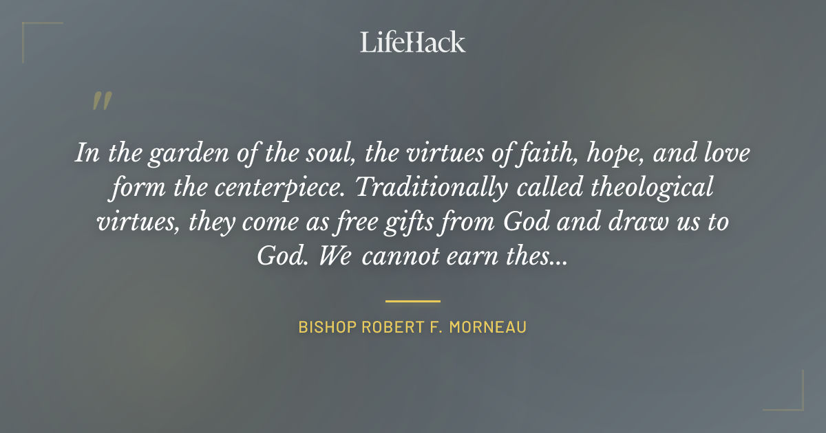 Quote by Bishop Robert F. Morneau