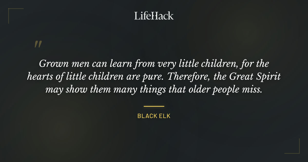 Quote by Black Elk