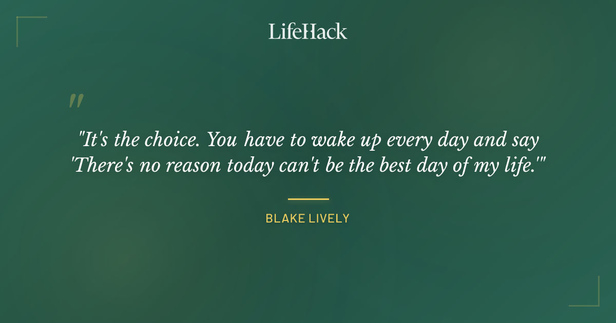 Quote by Blake Lively