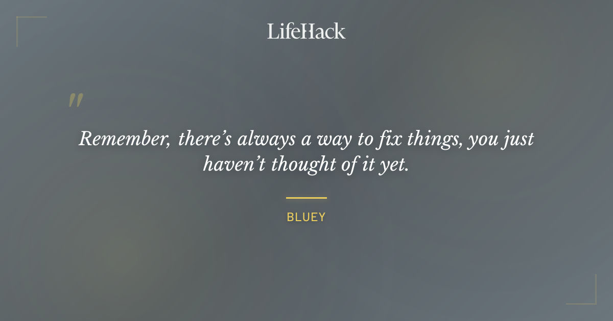 Quote by Bluey